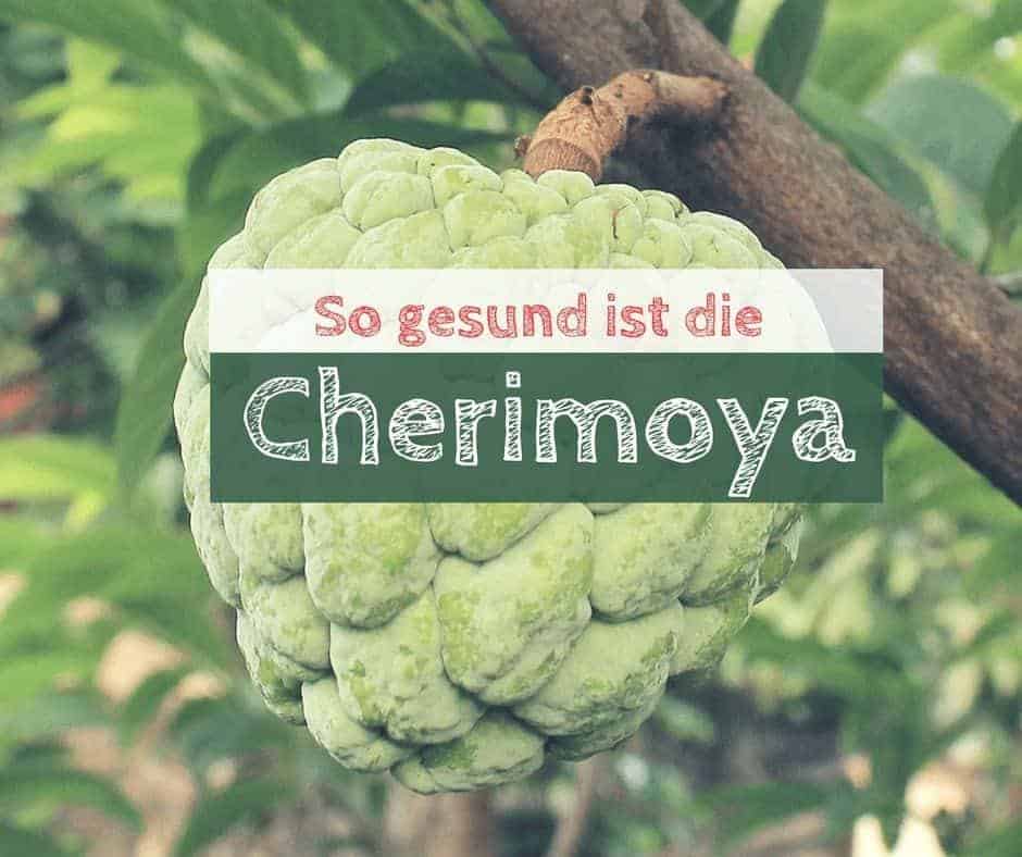 Cherimoya gesund