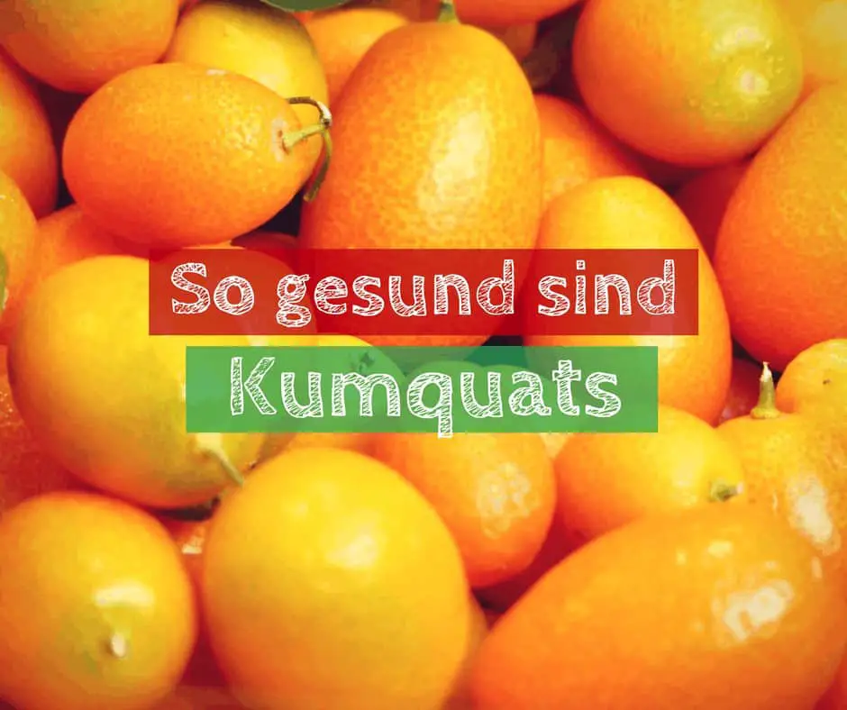 Kumquats gesund