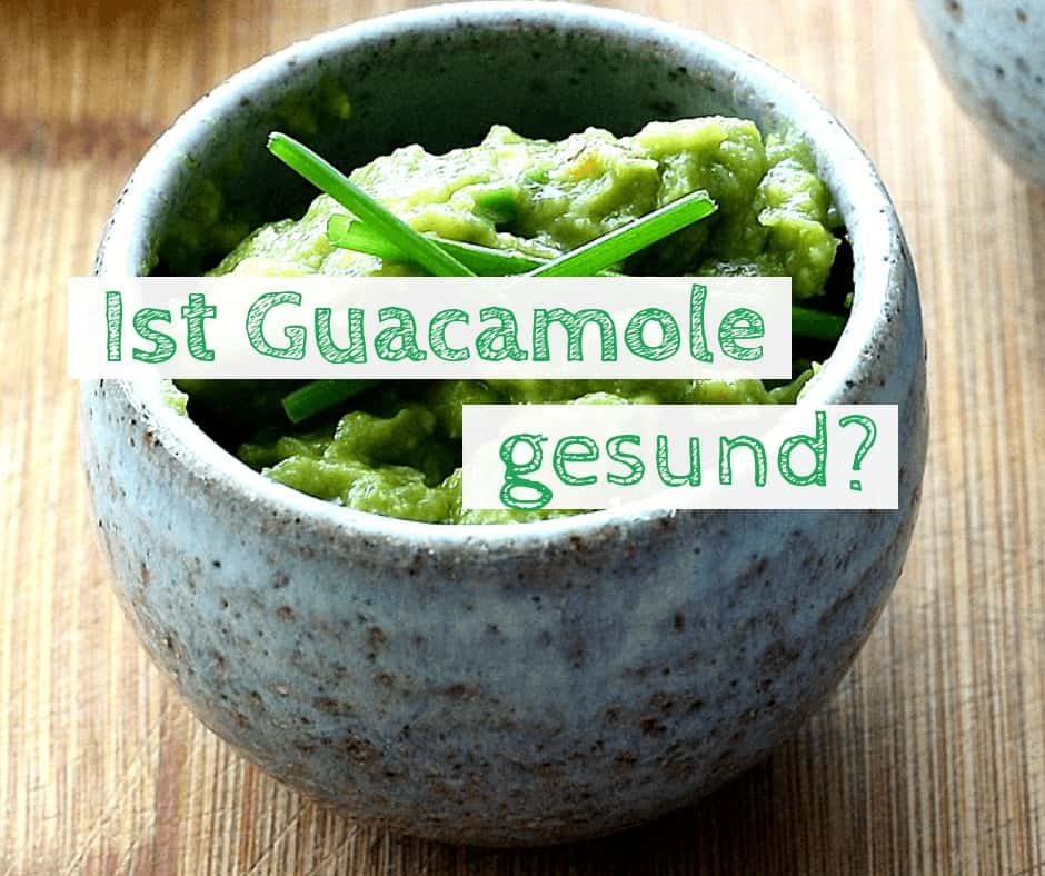 Guacamole gesund